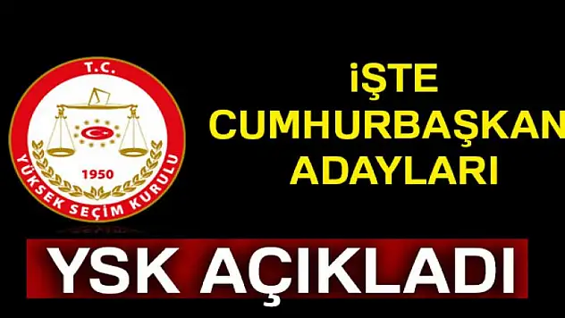 YSK, Cumhurbaşkanı adaylarını açıkladı