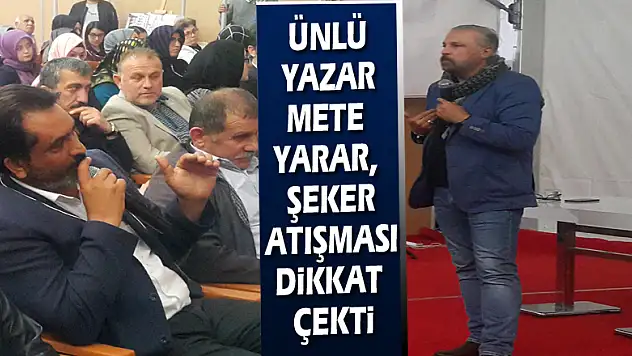 Ünlü Yazar Mete Yarar, Şeker atışması dikkat çekti
