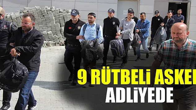 9 rütbeli asker adliyede