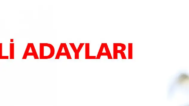 CHP'de Milletvekili adayları belli oldu