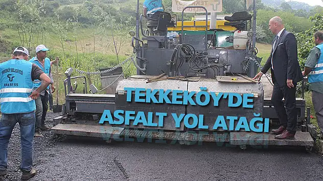  Tekkeköy'de asfalt yol atağı 