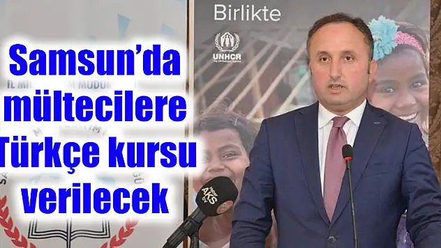 Samsun'da yaşayan mültecilere Türkçe kursu verilecek 