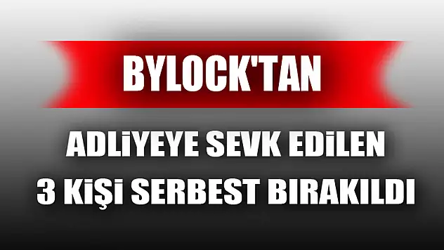 Samsun'da 'ByLock'tan adliyeye sevk edilen 3 kişi serbest bırakıldı 
