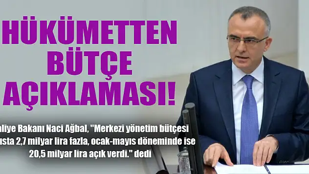 Hükümetten bütçe açıklaması!