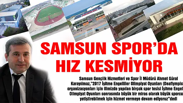 SAMSUN SPOR'DA HIZ KESMİYOR