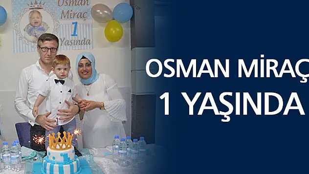Osman Miraç 1 yaşında