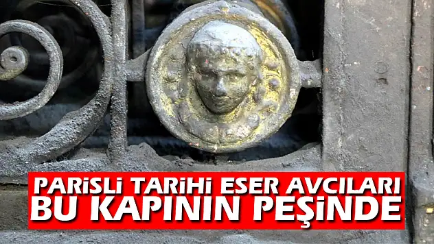 Parisli tarihi eser avcıları bu kapının peşinde