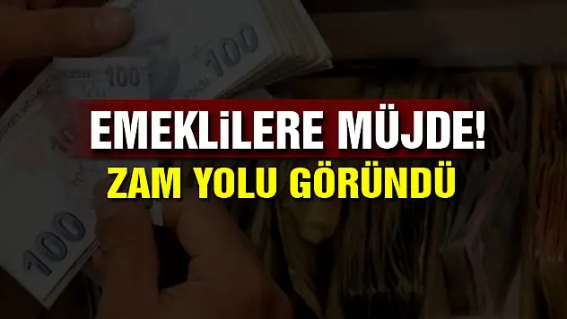 Emeklilere büyük müjde! Zam yolu göründü