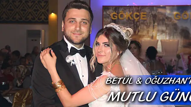Betül & Oğuzhan'ın mutlu günü