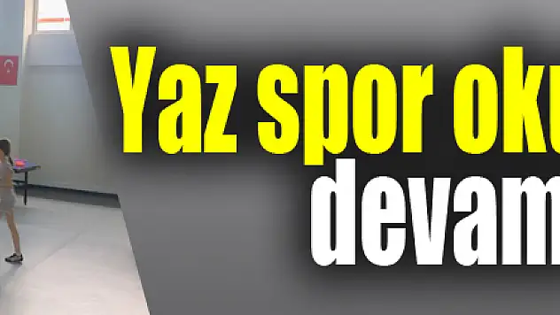 Yaz spor okulu coşkusu devam ediyor 