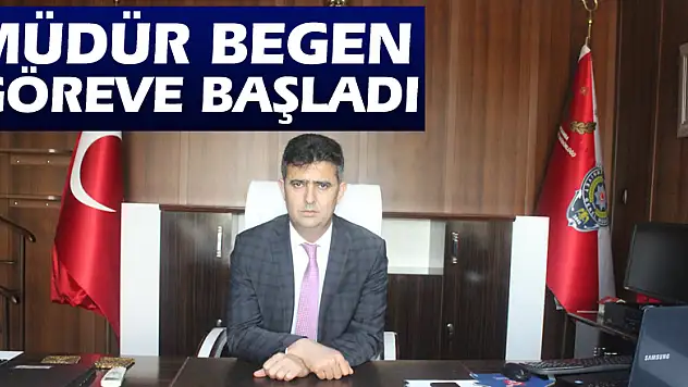 Müdür Begen göreve başladı