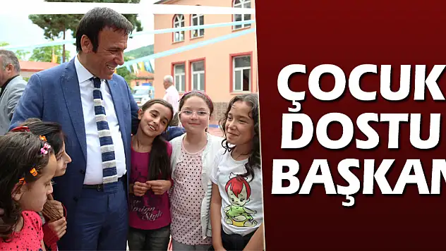 Çocuk dostu Başkan