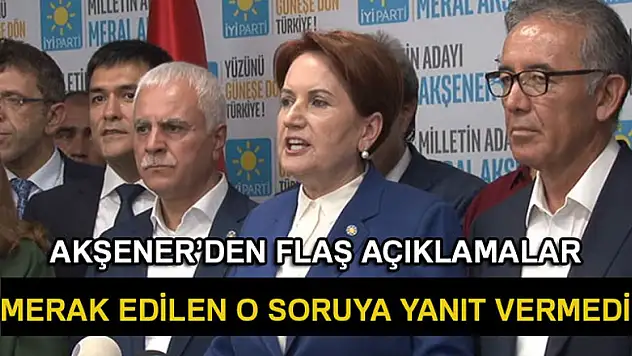 Meral Akşener merak edilen soruya cevap vermedi