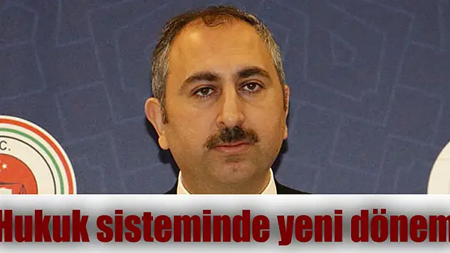 Hukuk sisteminde yeni dönem