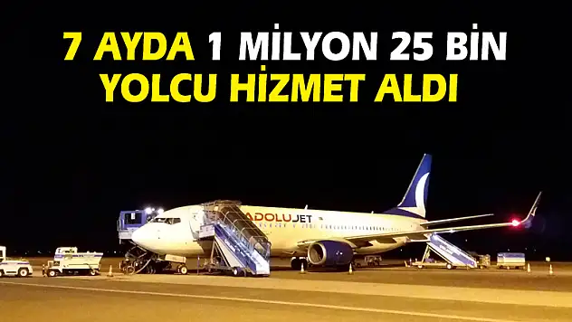7 ayda 1 milyon 25 bin yolcu hizmet aldı