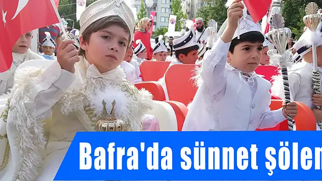  Bafra'da sünnet şöleni 