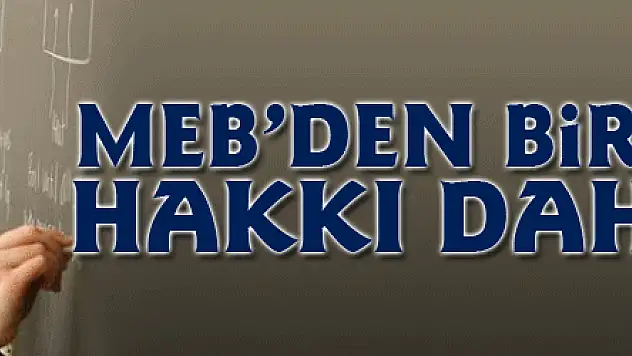 MEB'den bir başvuru hakkı daha tanıdı