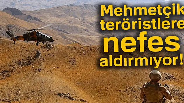 Mehmetçik teröristlere nefes aldırmıyor!
