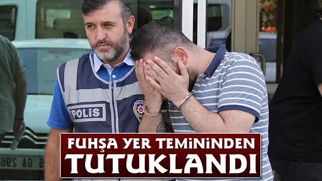 Fuhşa yer temininden tutuklandı