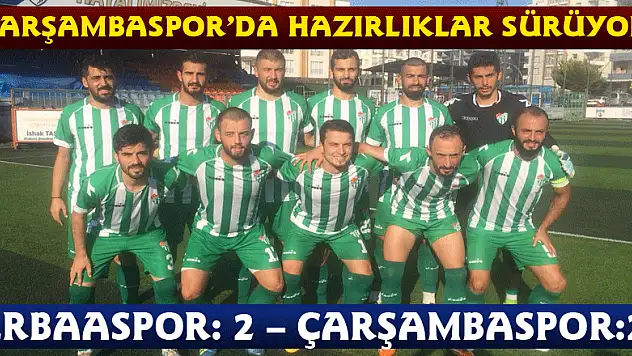 Çarşambaspor'da hazırlıklar sürüyor