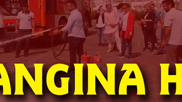 'Yangına Hazırız' tatbikatı