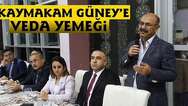 Kaymakam Güney'e veda yemeği