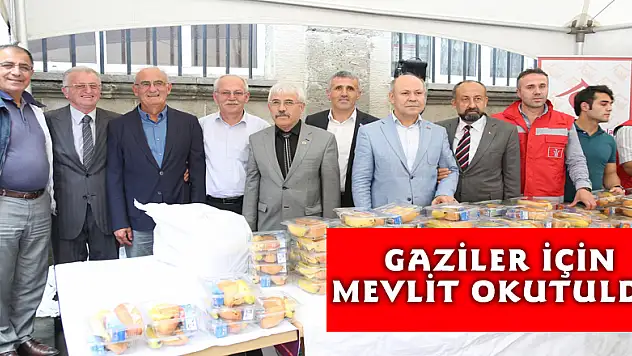 Gaziler için mevlit okutuldu 
