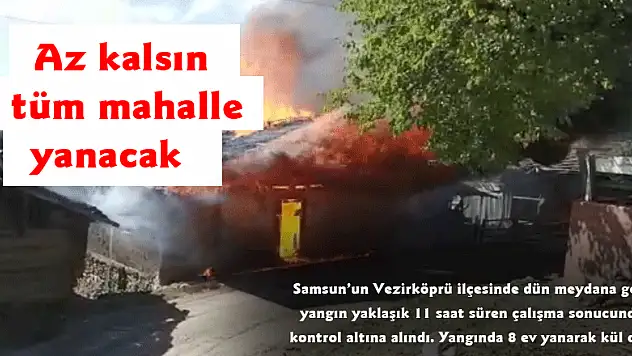 Az kalsın tüm mahalle yanacaktı 