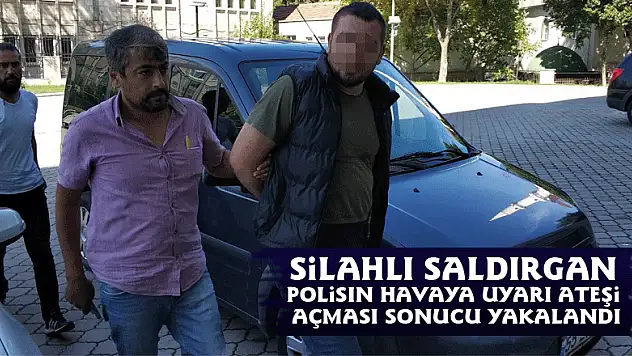 Silahlı saldırgan polisin havaya uyarı ateşi açması sonucu yakalandı
