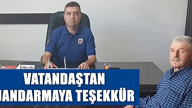 Vatandaştan Jandarmaya teşekkür