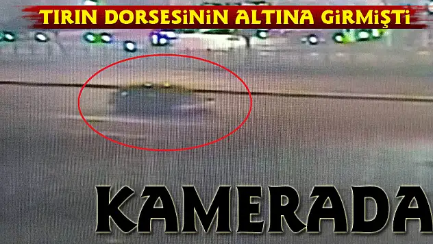 Otomobilin tırın dorsesinin altına girme anı kamerada