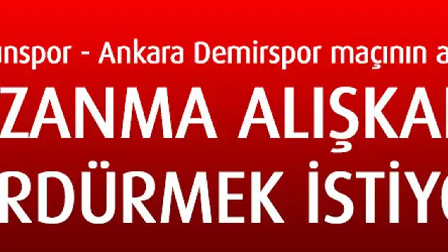 Samsunspor - Ankara Demirspor maçının ardından 