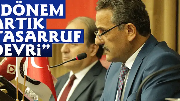 'Dönem artık tasarruf devri'