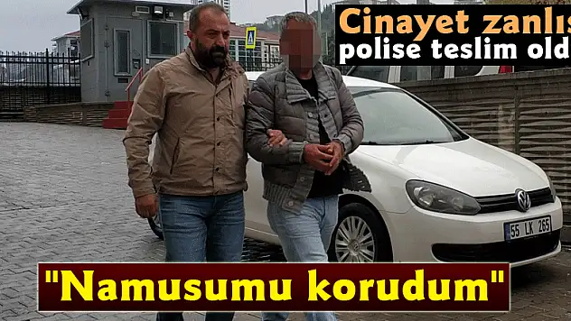 Cinayet zanlısı polise teslim oldu