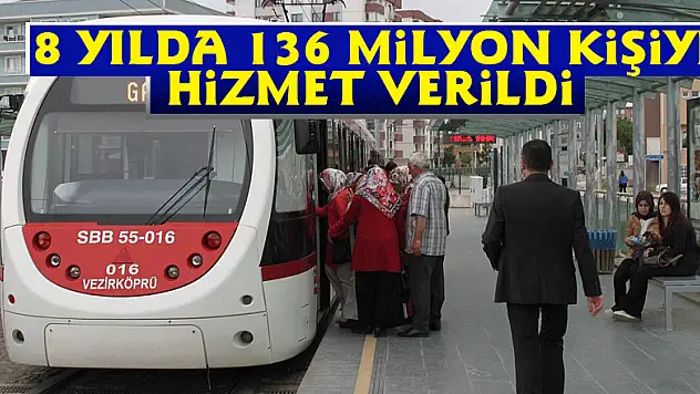 8 yılda 136 milyon kişiye hizmet verildi