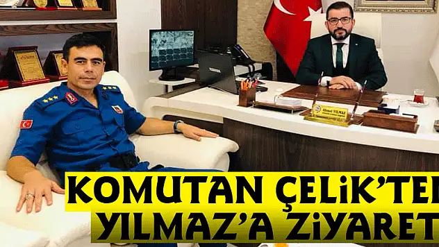 Komutan Çelik'ten Yılmaz'a ziyaret