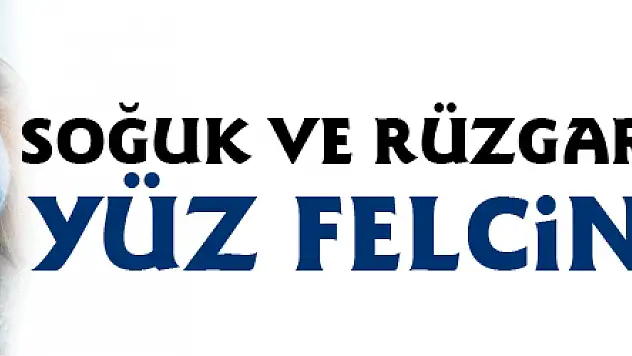 Soğuk ve rüzgarlı havalarda yüz felcine dikkat