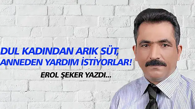 Dul kadından arık süt, anneden yardım istiyorlar!