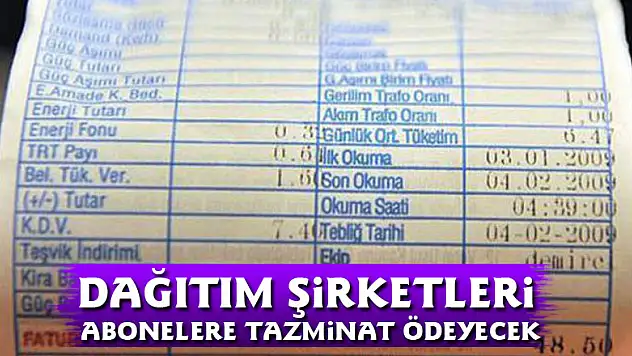 Dağıtım Şirketleri Abonelere Tazminat Ödeyecek