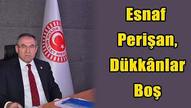 Esnaf Perişan, Dükkânlar Boş