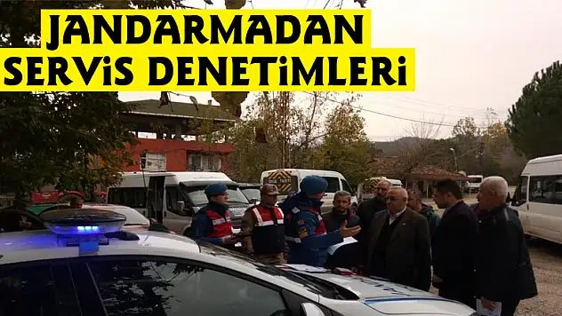 Jandarmadan servis denetimleri