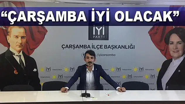 'ÇARŞAMBA İYİ OLACAK'