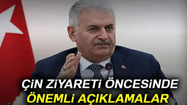 TBMM Başkanı Binali Yıldırım'dan Çin ziyareti öncesinde önemli açıklamalar