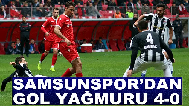 Samsunspor'dan gol yağmuru: 4-0