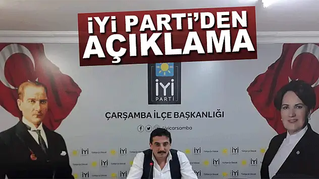 İYİ PARTİ'DEN AÇIKLAMA