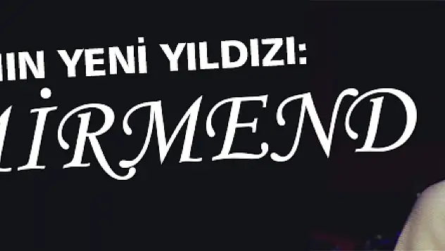 MÜZİK DÜNYASININ YENİ YILDIZI:Berfin MİRMEND