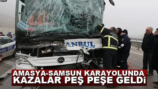 Amasya-Samsun karayolunda kazalar peş peşe geldi: 9 yaralı