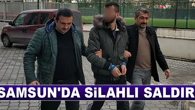 Samsun'da silahlı saldırı: 1 yaralı