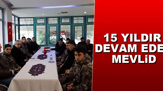 15 Yıldır devam eden mevlid