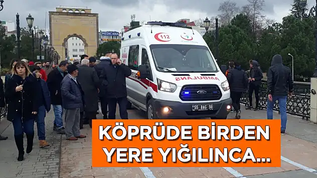 Köprüde birden yığıldı